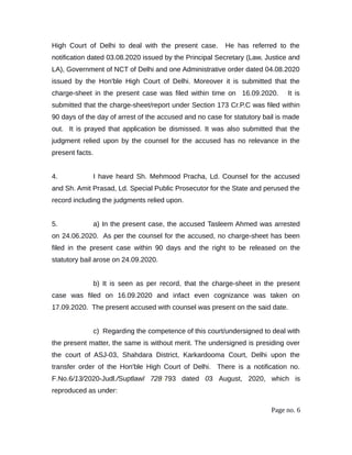 High Court of Delhi to deal with the present case. He has referred to the
notification dated 03.08.2020 issued by the Prin...
