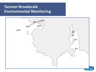 Tasman Broadscale
Environmental Monitoring
 