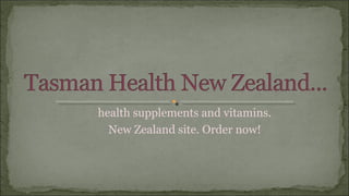 health supplements and vitamins.
New Zealand site. Order now!
 