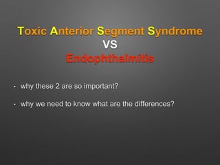 Tass Vs Endophthalmitis Pptx