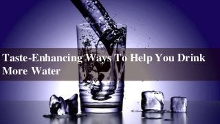 By Franke FilterFlow
Taste-Enhancing Ways To Help You Drink
More Water
 