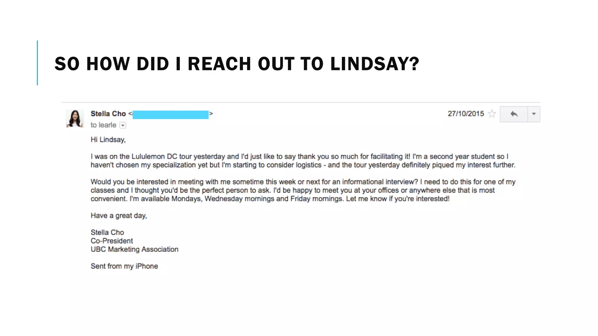 SO HOW DID I REACH OUT TO LINDSAY?
 