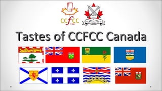 Tastes of CCFCC Canada 