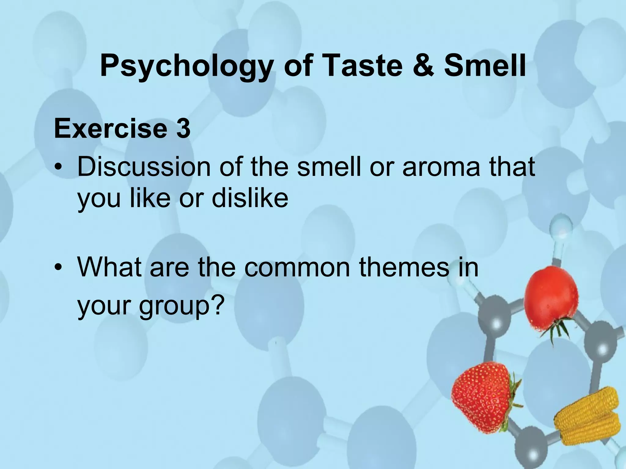 Taste & Smell: The Chemical Senses, meetforeal