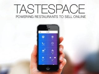 POWERING RESTAURANTS TO SELL ONLINE
 