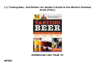 [+] Tasting Beer, 2nd Edition: An Insider's Guide to the World's Greatest
Drink [FULL]
DONWLOAD LAST PAGE !!!!
DETAIL
Downlaod Tasting Beer, 2nd Edition: An Insider's Guide to the World's Greatest Drink (Randy Mosher) Free Online
 