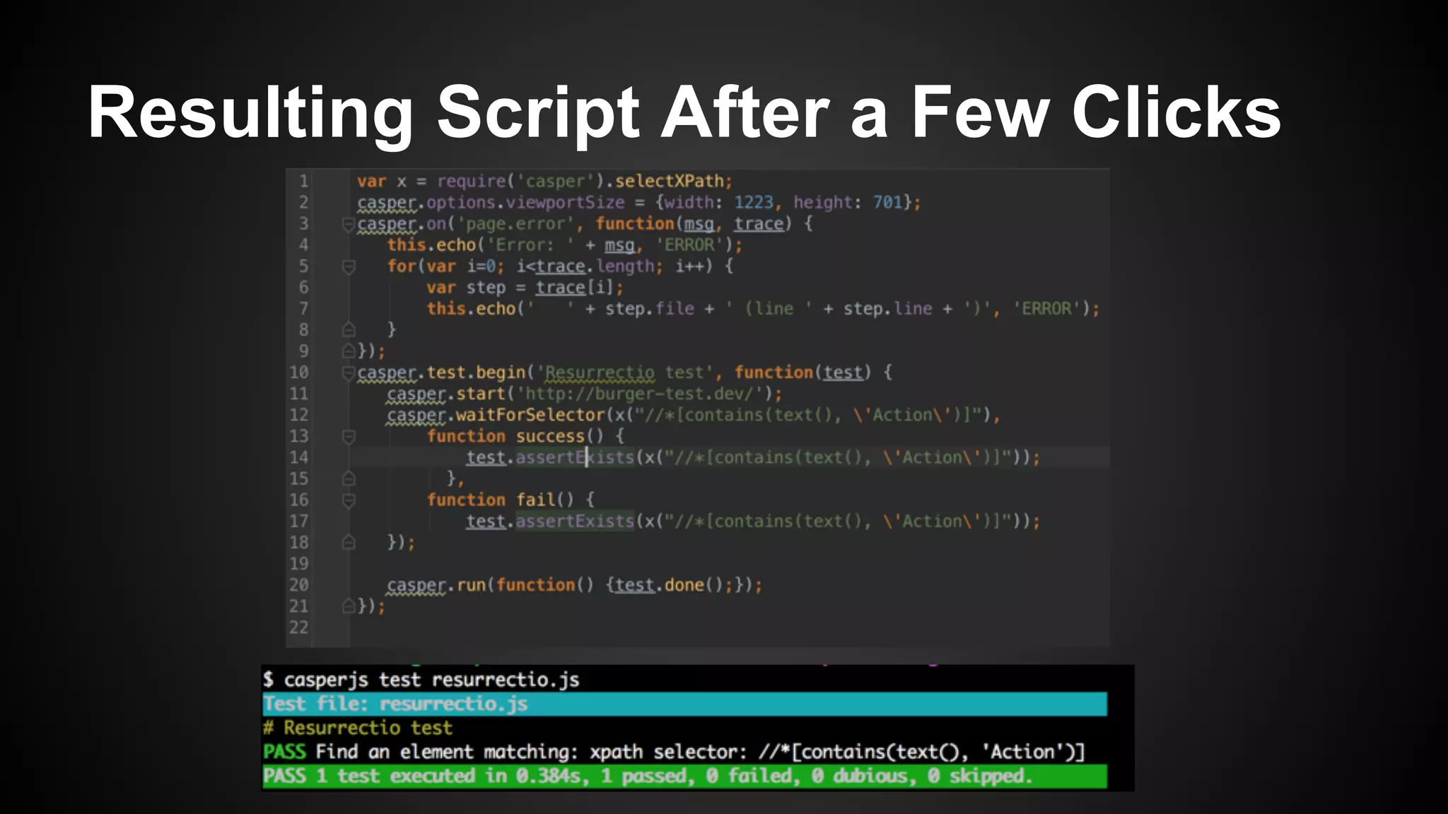 Resulting Script After a Few Clicks
 
