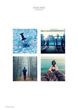 Tourism Trends
แนวโน้มท่องเที่ยว
50 | Tourism Review
 