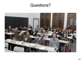 106
Questions?
 