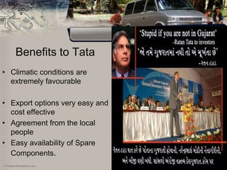 Thus it was important for the govt. to understand that a minimum consensus among the citizens was  essential  before a  path to industrializationSWOT analysis of Tata - Singur case 