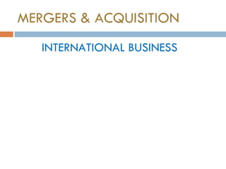 MERGERS & ACQUISITION ,[object Object]