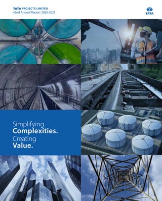 42nd Annual Report 2020-2021
PROJECTS LIMITED
Simplifying
Complexities.
Creating
Value.
 