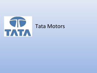 Tata Motors
 