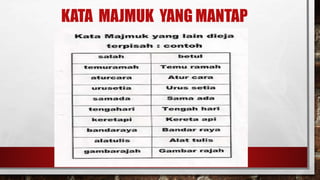 KATA MAJMUK YANG MANTAP
 