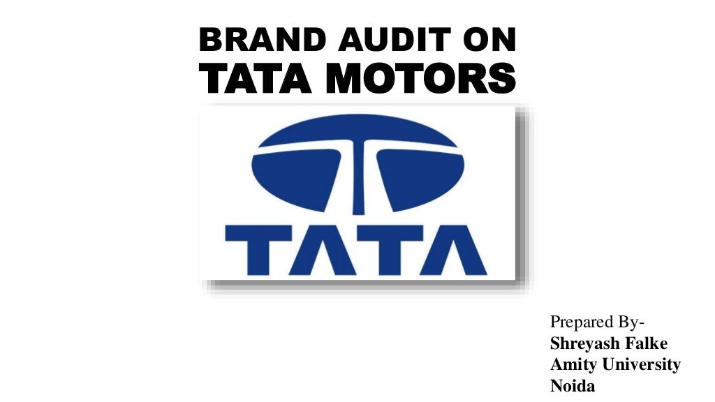 BRAND AUDIT ON TATA MOTORS