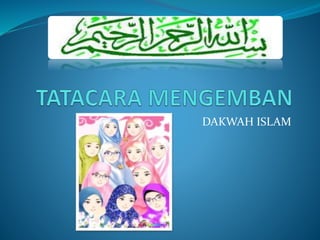 DAKWAH ISLAM
 