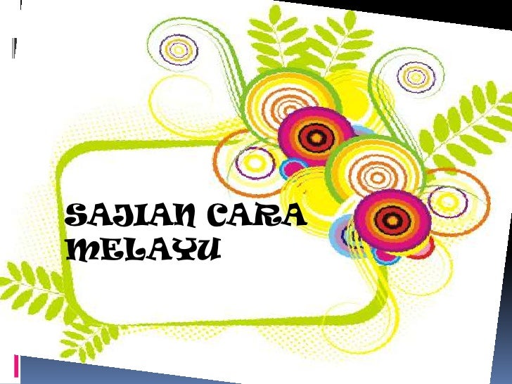 Tata Cara Sajian Melayu Sidang Empat