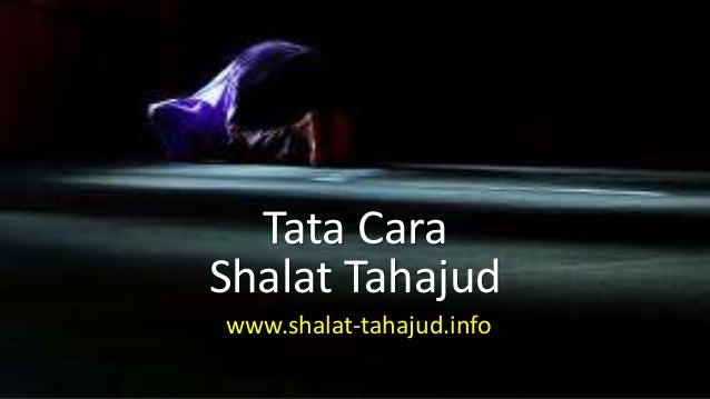 Tata Cara Shalat Tahajud