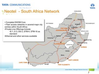TGN - Atlantic Africa Network
                                                        Neotel - South

                    ...