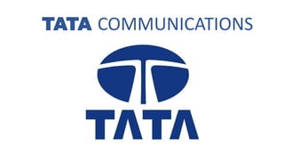 TATA COMMUNICATIONS
 