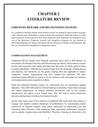 CHAPTER 2
                    LITERATURE REVIEW

EMPLOYEE REWARD AND RECOGNITION SYSTEMS
In a competitive business climate...