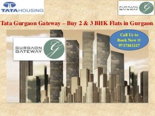 Tata Gurgaon Gateway – Buy 2 & 3 BHK Flats in Gurgaon
Call Us to
Book Now @
9717841117

 