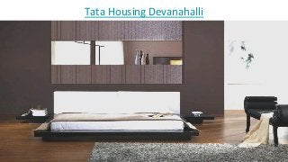 Tata Housing Devanahalli
 
