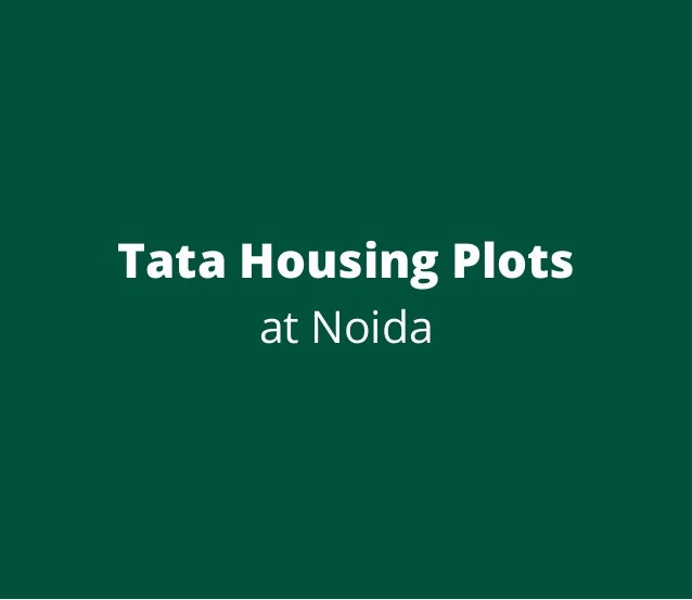 Tata Housing Plots
at Noida
 