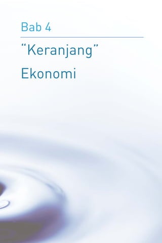 Bab 4
“Keranjang”
Ekonomi
 