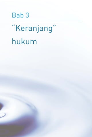 Bab 3
“Keranjang”
hukum
 
