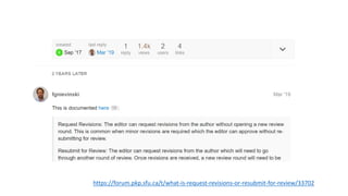 https://forum.pkp.sfu.ca/t/what-is-request-revisions-or-resubmit-for-review/33702
 