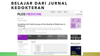 B E L A J A R D A R I J U R N A L
K E D O K T E R A N
https://journals.plos.org/plosmedicine/article?id=1
0.1371/journal.pmed.1000052
 