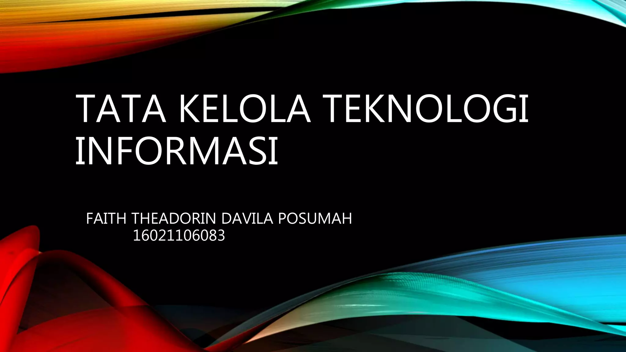 Tata kelola teknologi informasi | PPTX