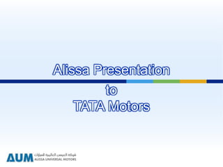 Alissa Presentation
to
TATA Motors
 