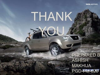 THANK YOUPREPARED BY:ASHISH MAKHIJAPGD-FM-026