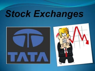 Stock Exchanges
 