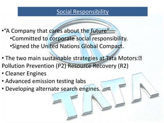 Conclusion
• Tata Motors has been at the forefront of the Indian automobile
industry's anti-pollution efforts by introduci...