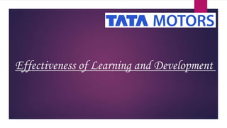 Effectiveness of Learning and Development
 