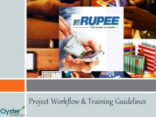 Project Workflow & Training Guidelines
 