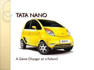 TATA NANO A Game Changer or a Failure? 
