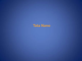Tata Nano
 