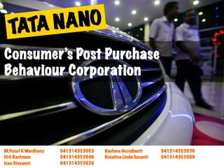 Tata Nano: Consumer's Post Purchase Behavior Corporation