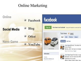 Online Marketing
Online


Social Media

Facebook



Blog



Nano Game

Orkut



YouTube

DC

 
