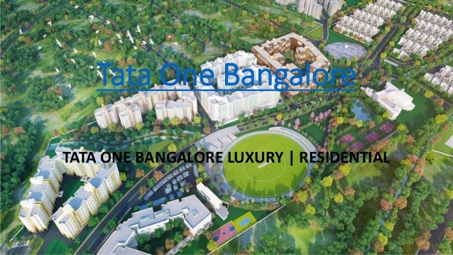 Tata One Bangalore
TATA ONE BANGALORE LUXURY | RESIDENTIAL
 