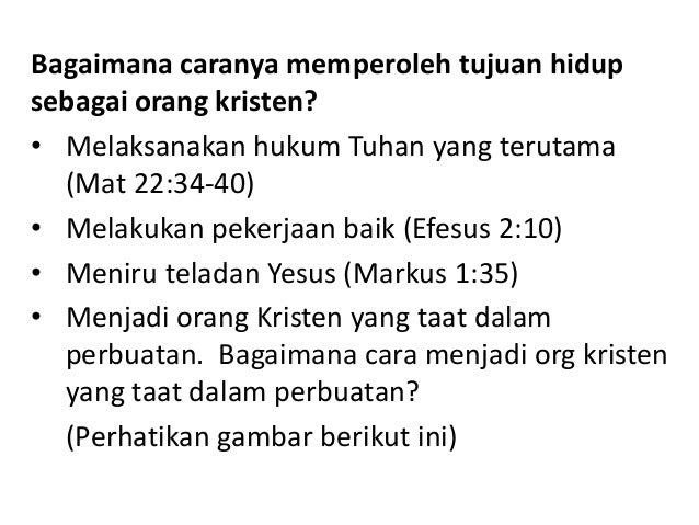Tatap Muka 4 Tujuan Hidup Orang Kristen