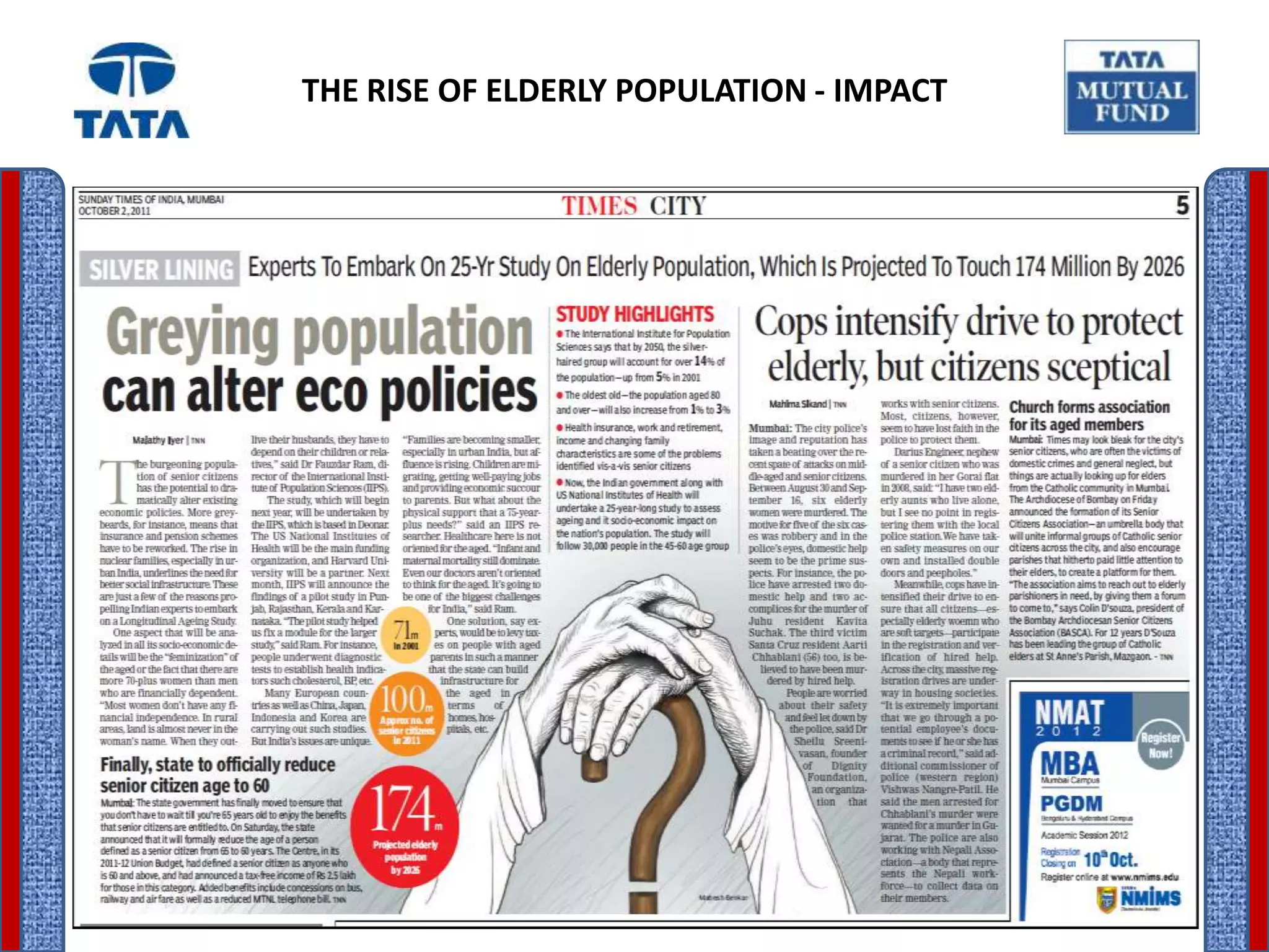 THE RISE OF ELDERLY POPULATION - IMPACT




                                          17
 