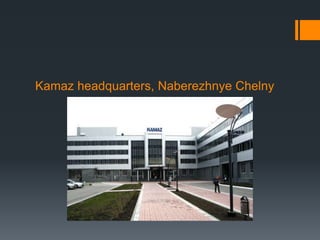 Kamaz headquarters, Naberezhnye Chelny
 