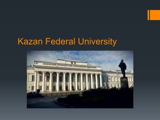 Kazan Federal University
 