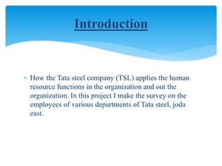 Tata steel - EMPLOYEES SATISFACTION AND QUALITY OF WORK LIFE | PPTX