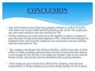 Tata steel - EMPLOYEES SATISFACTION AND QUALITY OF WORK LIFE | PPTX